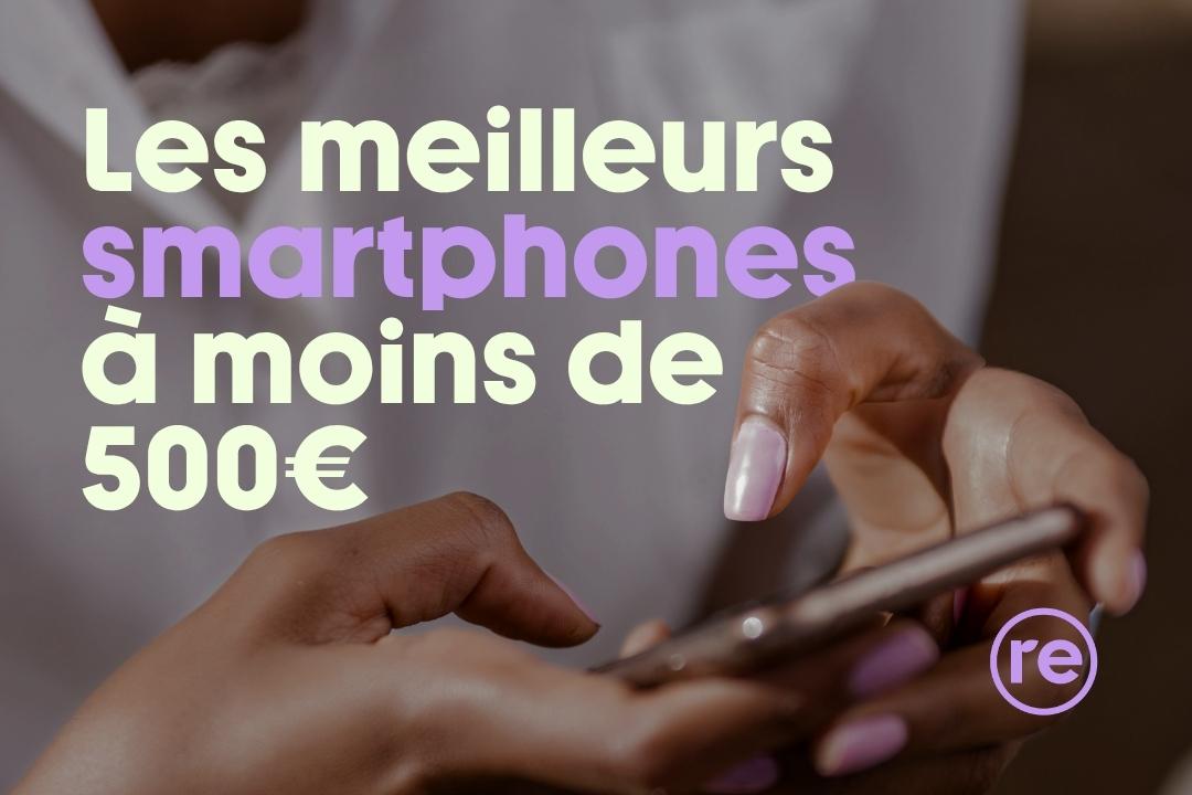 The best refurbished smartphones under €500